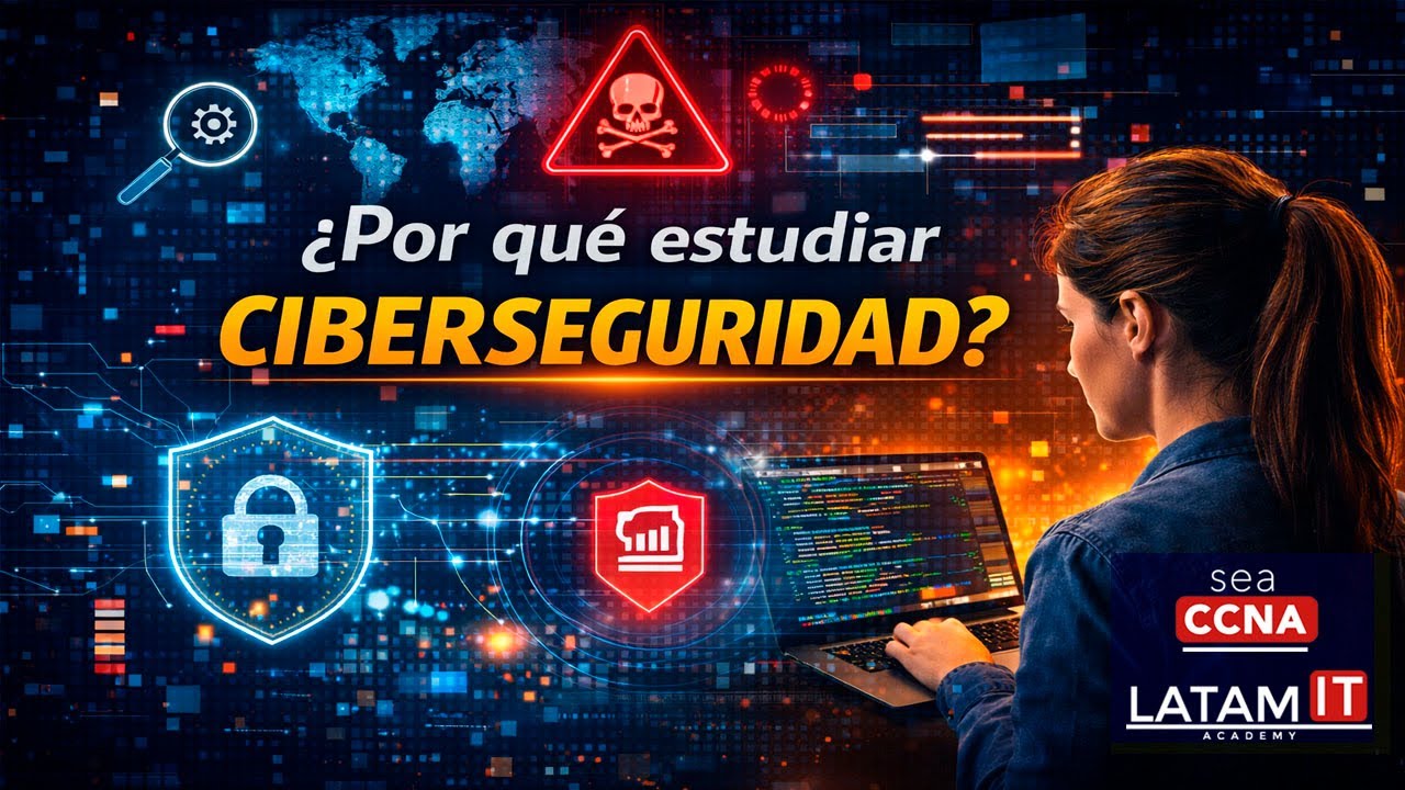 ¿Por qué estudiar ciberseguridad?