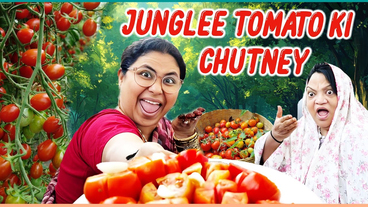 Junglee Tamatau Ki Chutney || Ancient Recipie Of Hyderabad Cooking Kum Comedy Zyada 2025 Priyareddy 