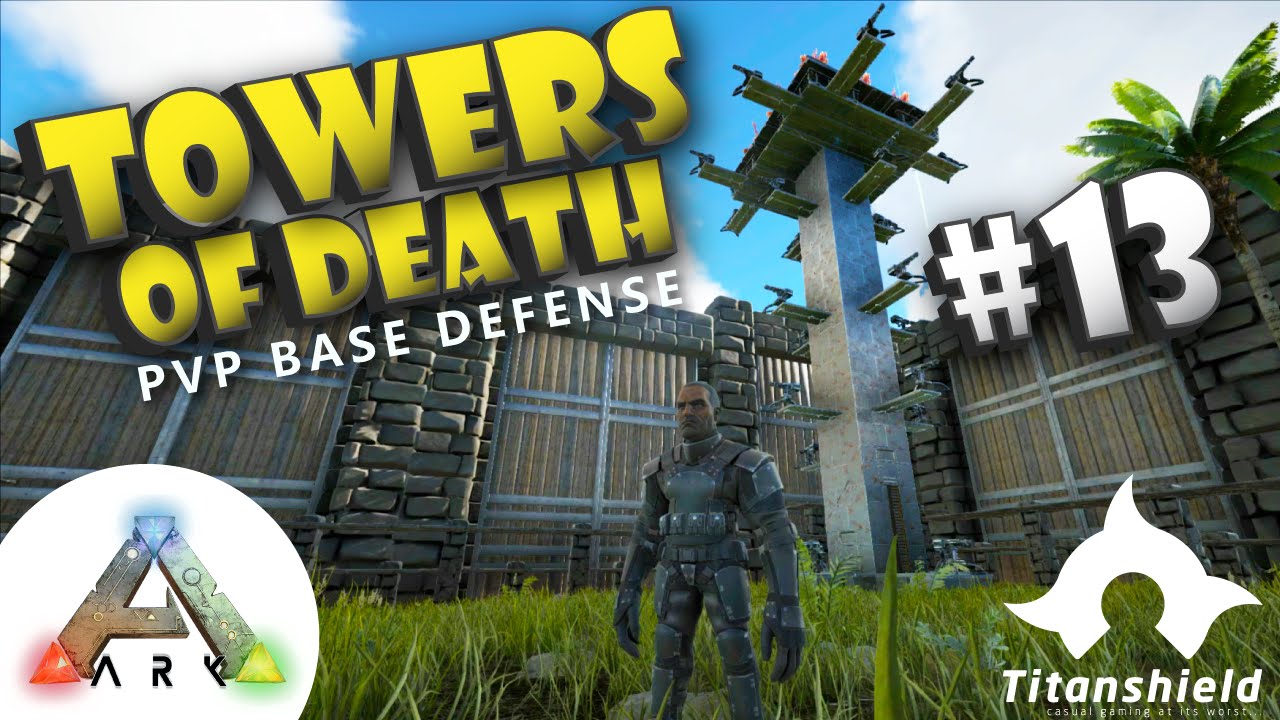 ARK PVP Building TIPS #13 - Towers of Death! [Titanshield Gaming]
