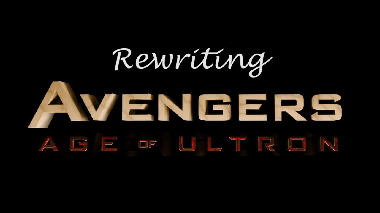 Rewriting Avengers: Age of Ultron (2015)