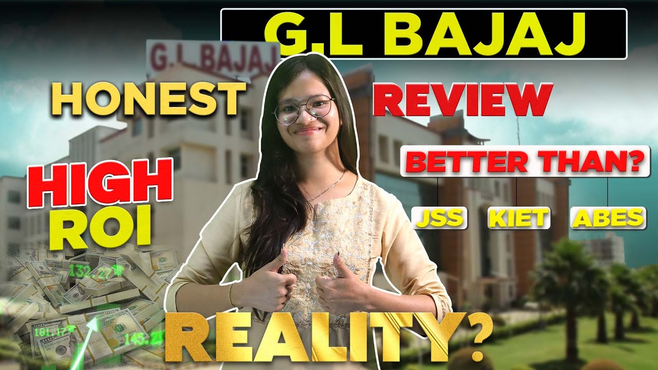 GL Bajaj B.Tech Review 2025 🔍 | Fees, Eligibility, Placement & Campus Life | Greater Noida Insights!