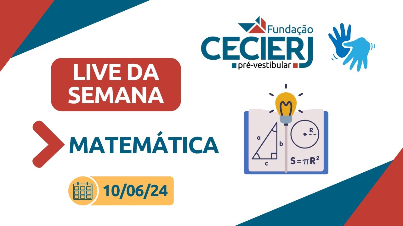 LIVE DA SEMANA - 10/06/24: Matemática