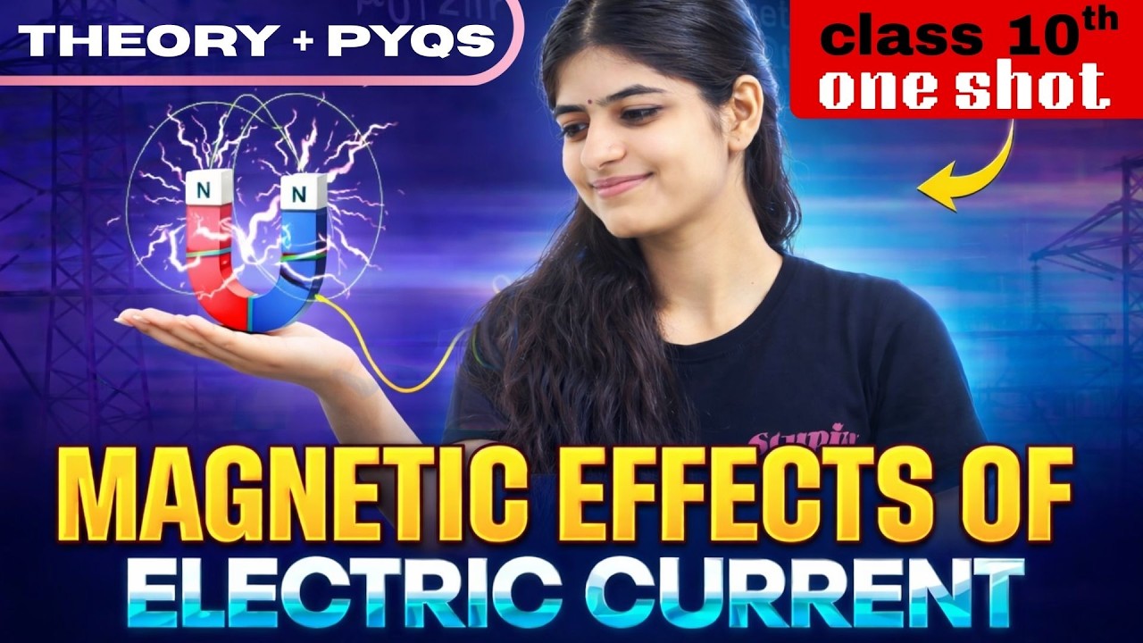 Magnetic Effect of Electric Current | Class 10 Physics ONE SHOT | CBSE Board 2026|