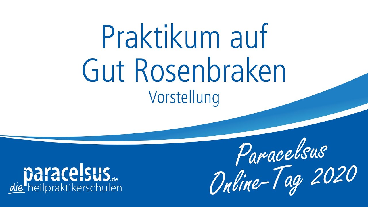 Vorstellung Praktikum auf Gut Rosenbraken • Paracelsus Online-Tag 2020 - Tierheilkunde