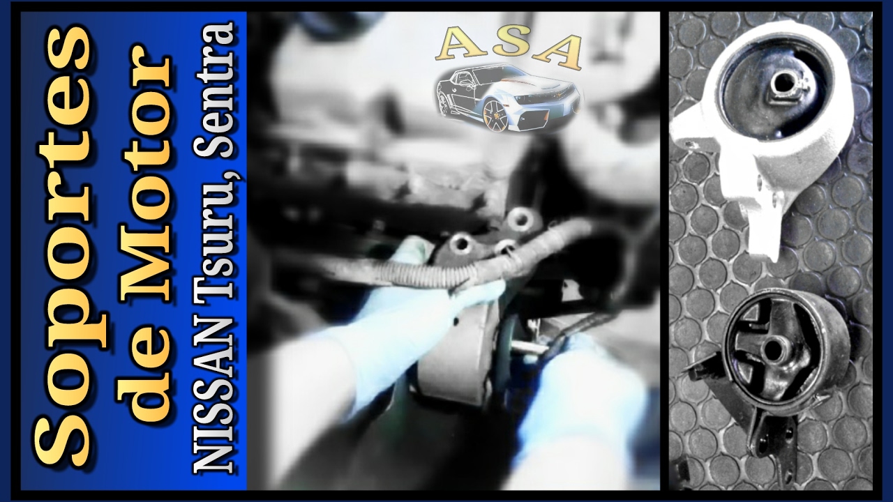 COMO CAMBIAR SOPORTES DE MOTOR, NISSAN TSURU, SENTRA B13