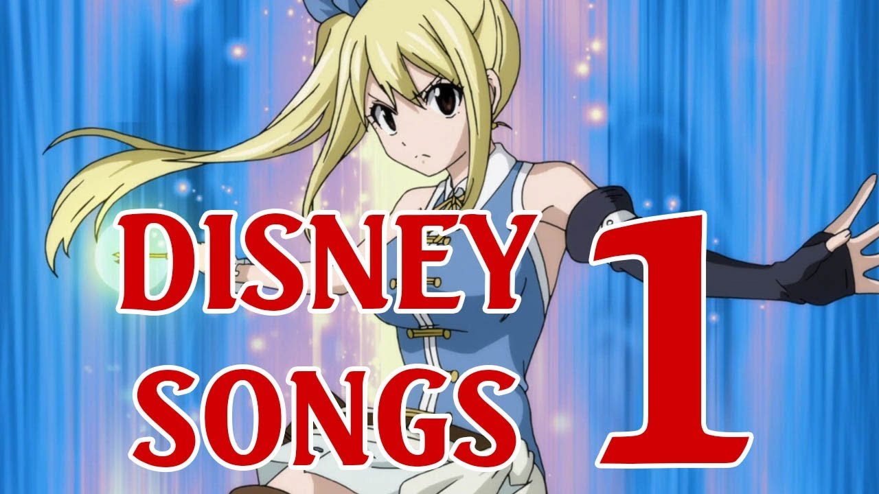 Fairy Tail (non) Disney Character Theme Songs Part 1