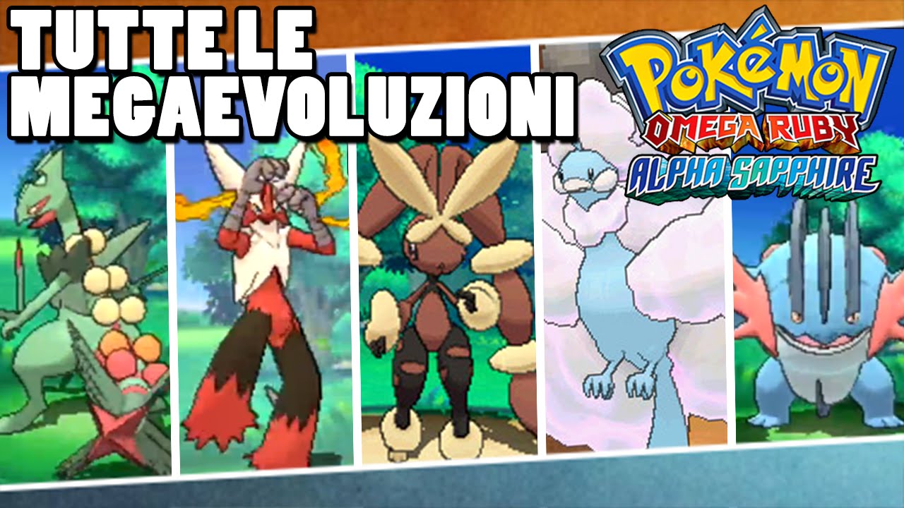 Tutte le Megaevoluzioni di Pokemon Rubino Omega e Zaffiro Alpha