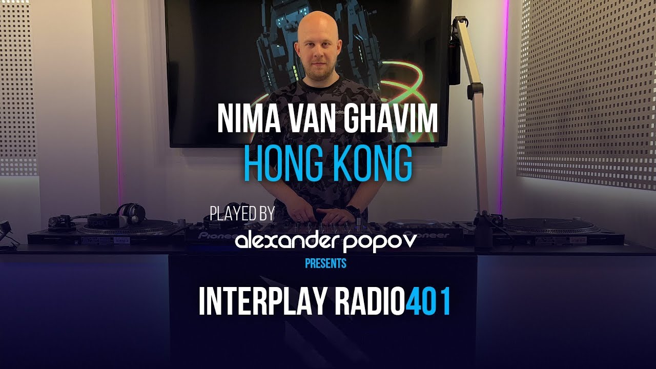 Nima van Ghavim - Hong Kong (Interplay Radioshow 