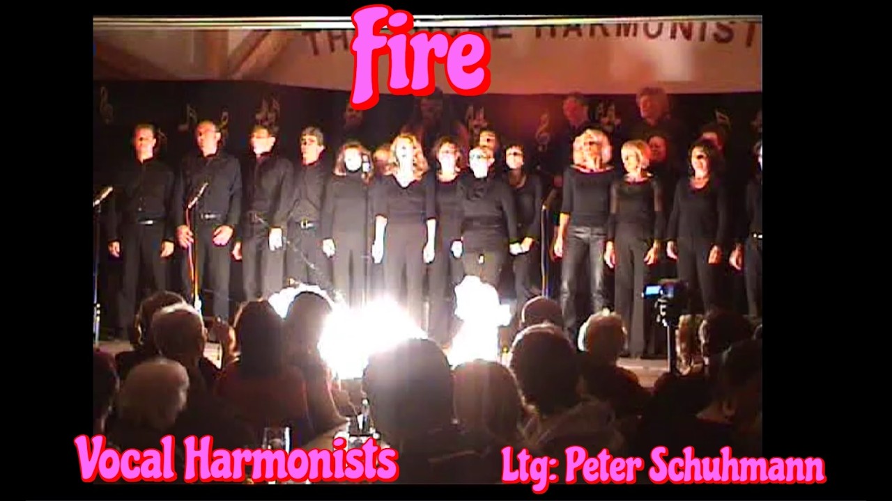 Vocal Harmonists - Fire - live Chor-Show 2009 Inning