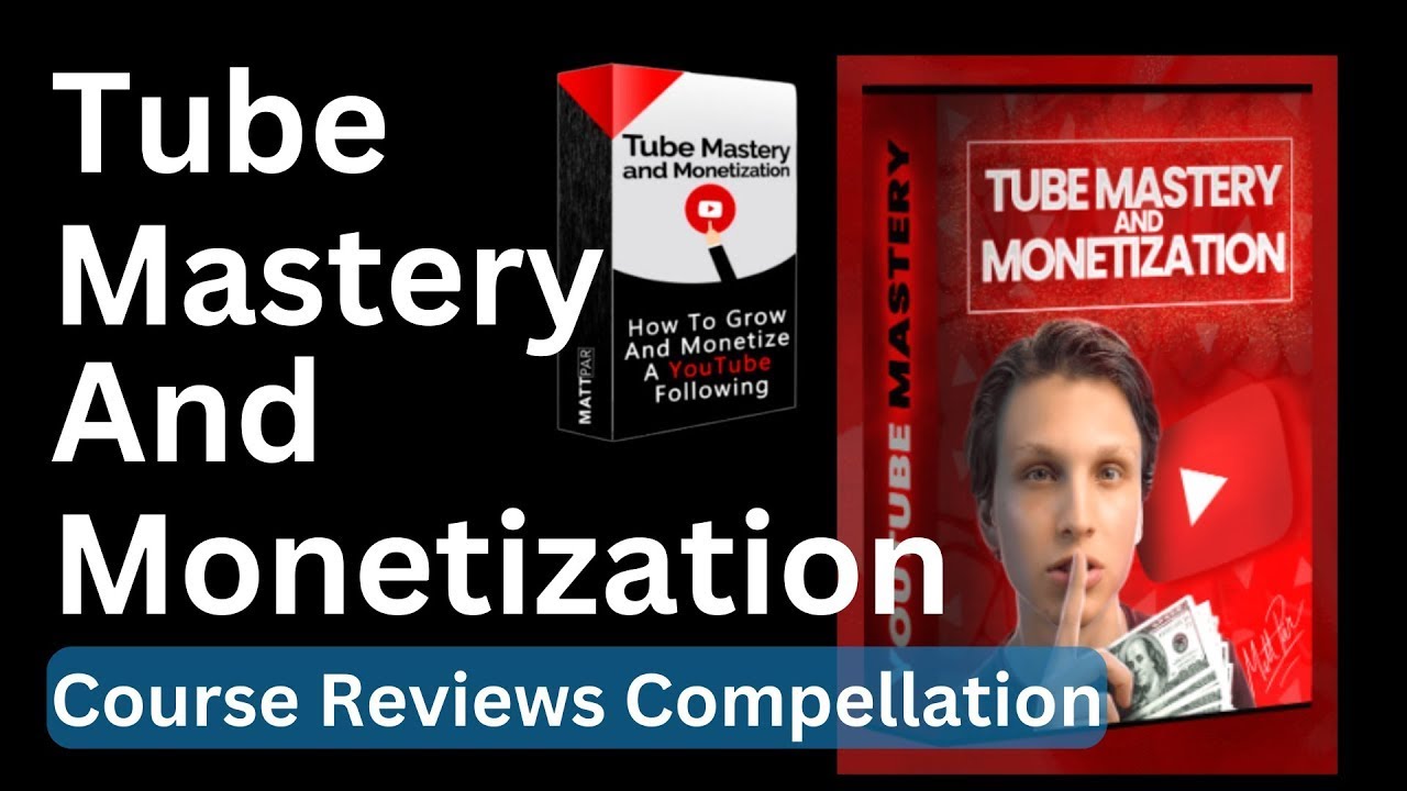 Tube Mastery and Monetization ⚠️THE TRUTH⚠️ Tube Mastery and Monetization Review |  Matt Par |