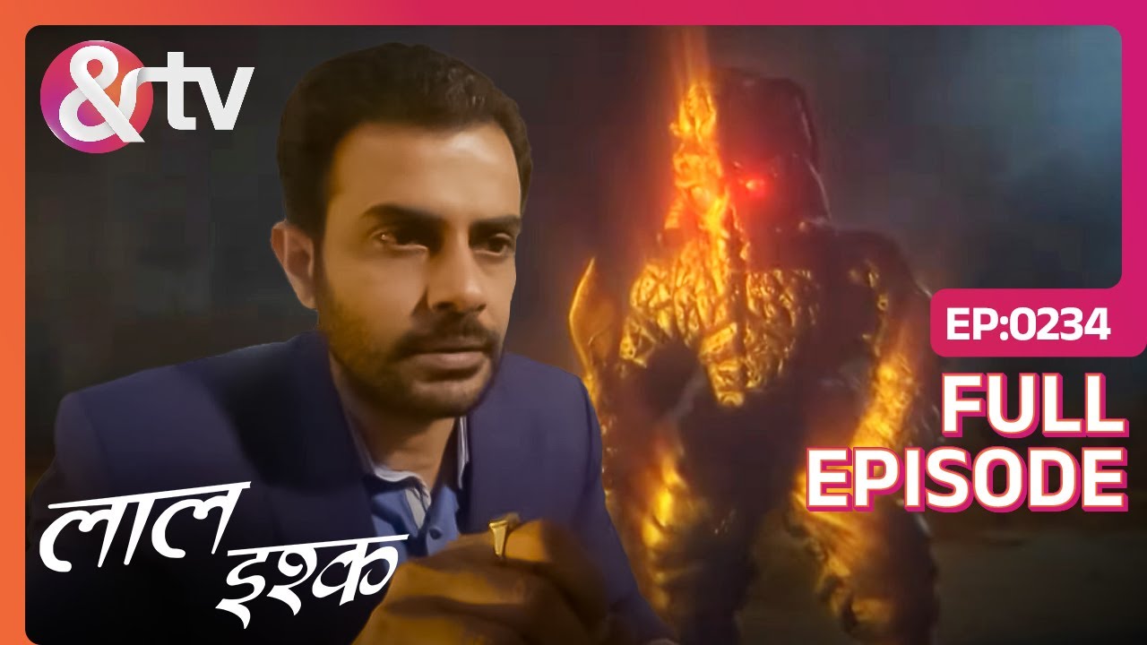 क्या है इस Golden Statue का रहस्य? | Laal Ishq - लाल इश्क | Full Ep 234 | @And TV