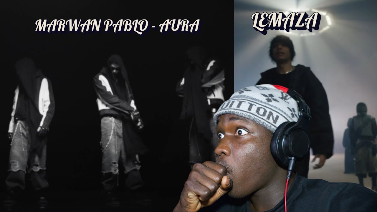 Reacting to MARWAN PABLO - AURA + LEMAZA