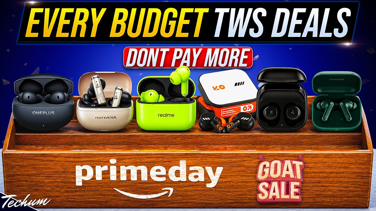 Best Earbuds to Buy in Amazon Prime Day & Flipkart GOAT Sale 2026 🔥 Top TWS Deals
