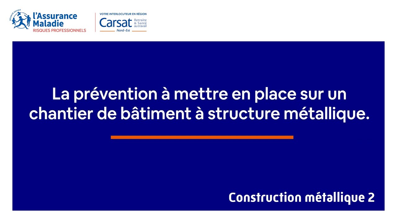 Construction Métallique - 02 - La prévention sur chantier