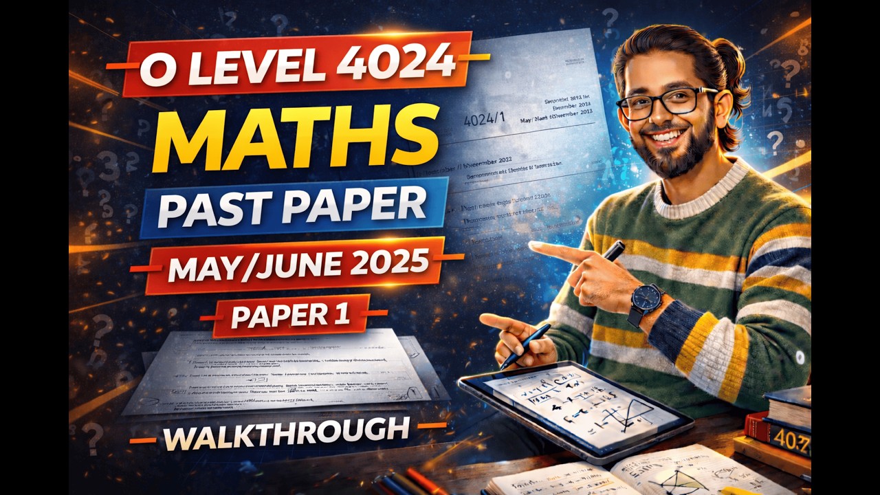 O Level Maths 4024 May/June 2025 P-1 | Complete Past Paper Walkthrough | MathsWithSyed | Session-1
