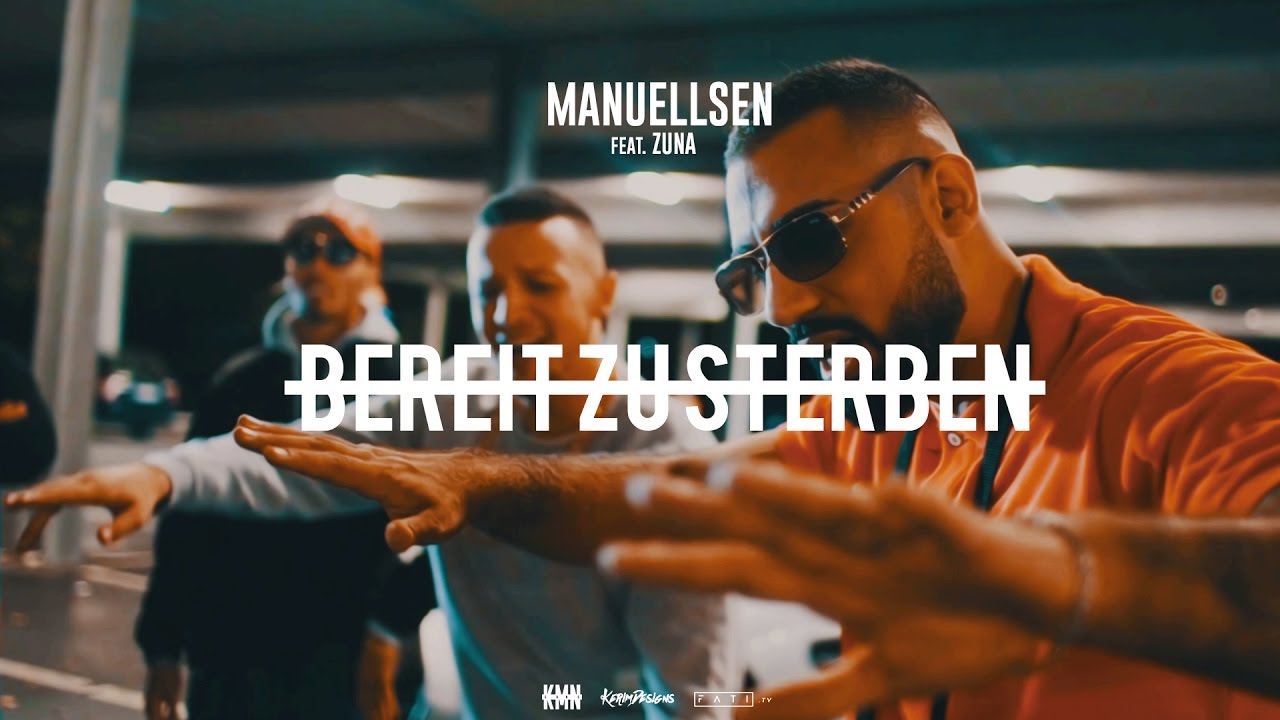 MANUELLSEN feat. ZUNA - BEREIT ZU STERBEN 