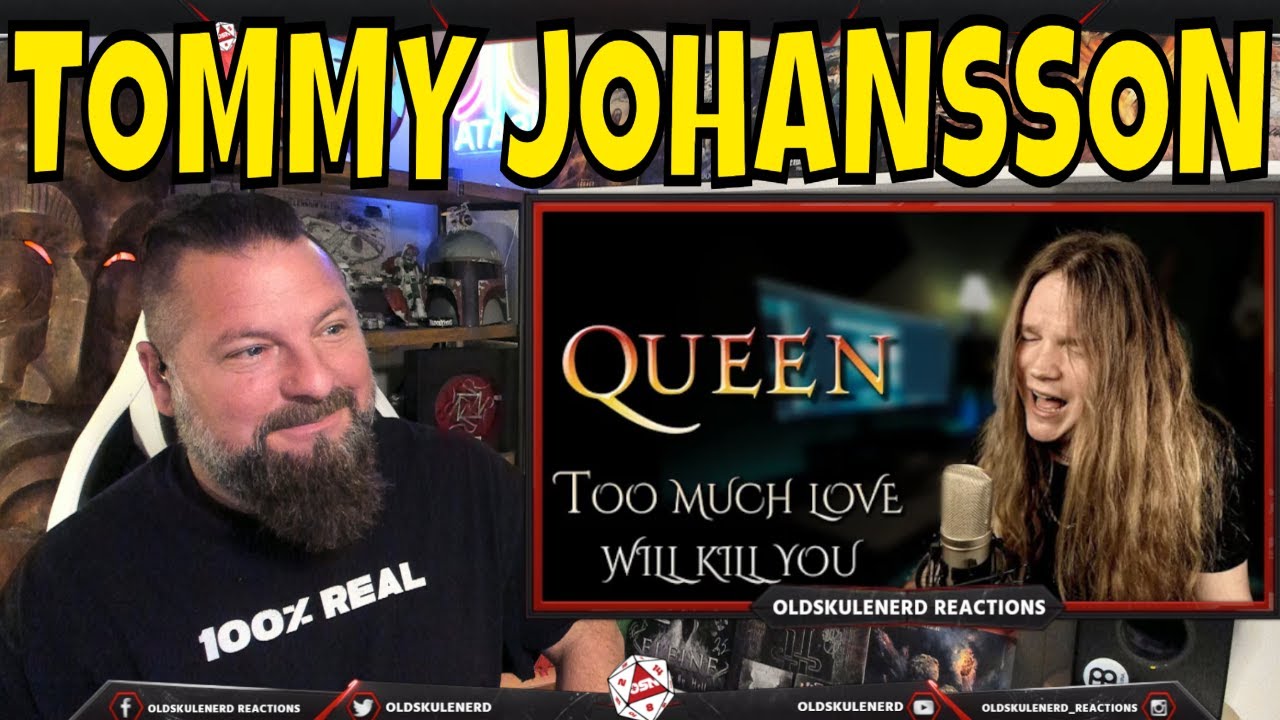TOMMY JOHANSSON - TOO MUCH LOVE WILL KILL YOU (QUEEN)  REACTION