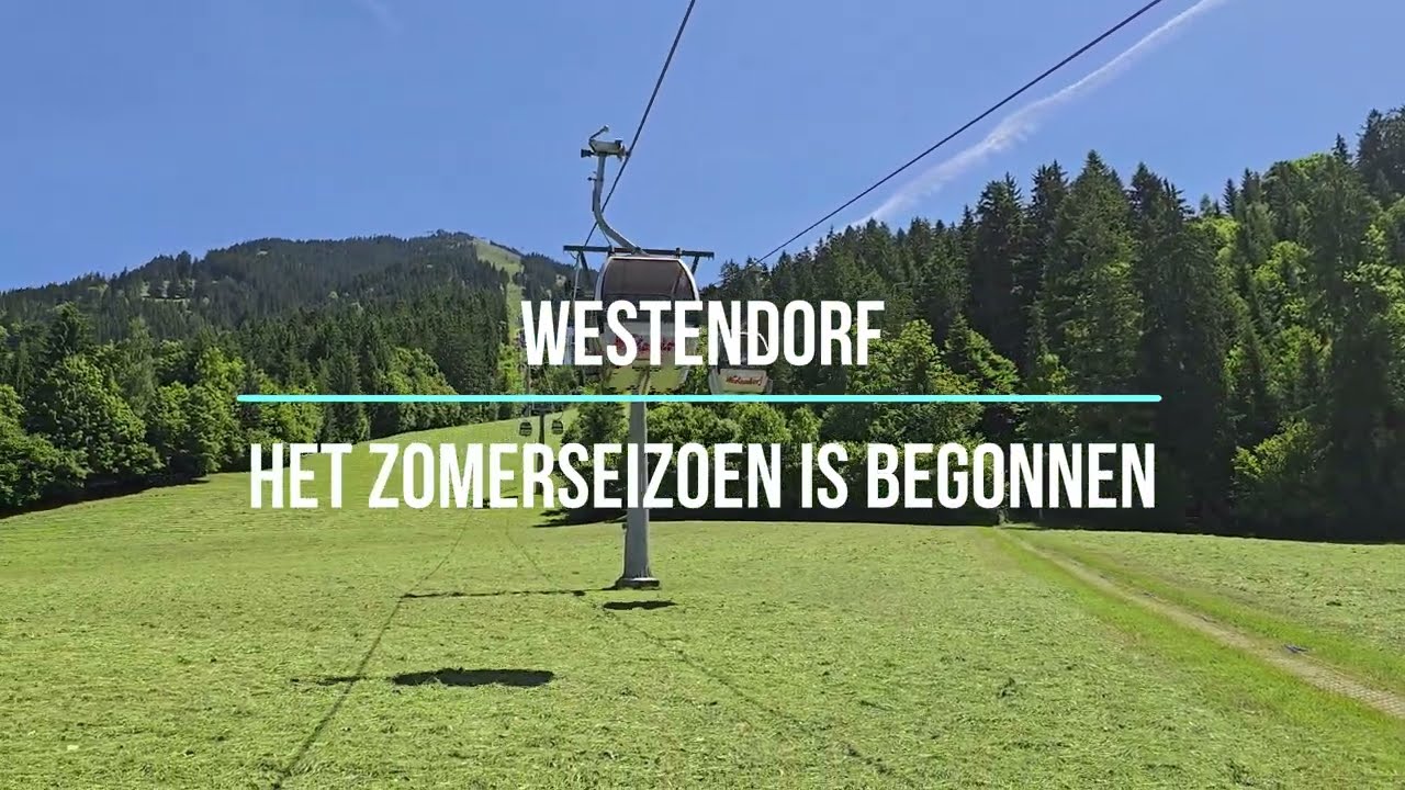 Westendorf het zomerseizoen is begonnen