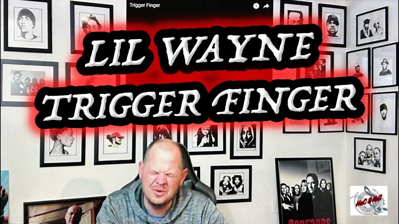 LIL WAYNE - TRIGGER FINGER | REACTION!!!