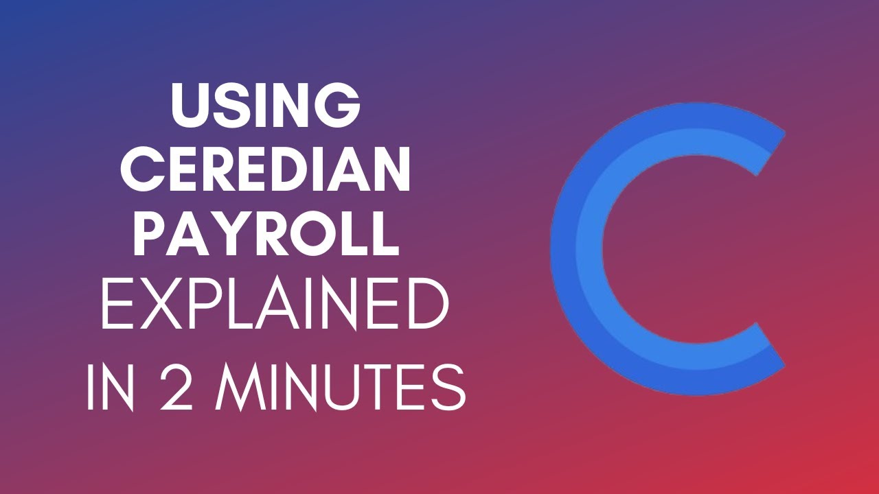 How To Use Ceridian Payroll (2025)