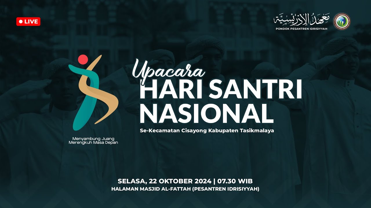 🔴 [LIVE] UPACARA HARI SANTRI 2024 | KABUPATEN TASIKMALAYA @IdrisiyyahID @SyekhFathurahman