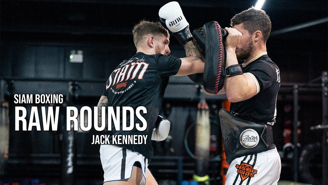 Raw Rounds: Jack Kennedy | Siam Boxing | Muay Thai