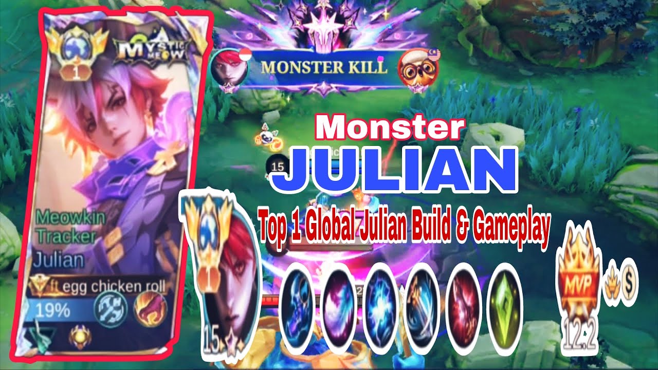 TOP 1 GLOBAL JULIAN – MONSTER KILL Build & Insane Skills | Top 1 Global Julian By egg chicken roll.