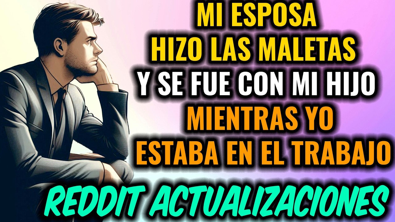 Mi esposa ESCAPÓ CON MI HIJO mientras estaba TRABAJANDO
