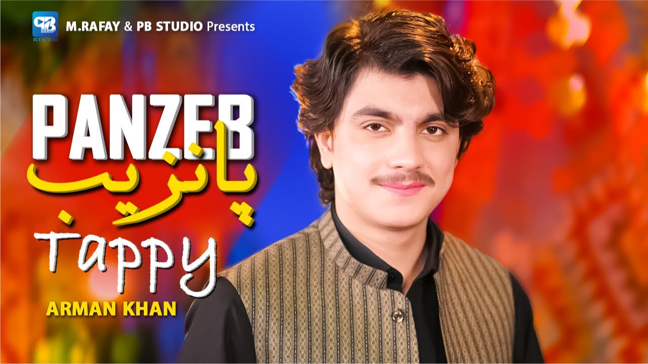 Pashto New Song | Panzib | Tappy Tappaezy | Arman Khan | New Songs 2025 | Official Music Tapy پشتو