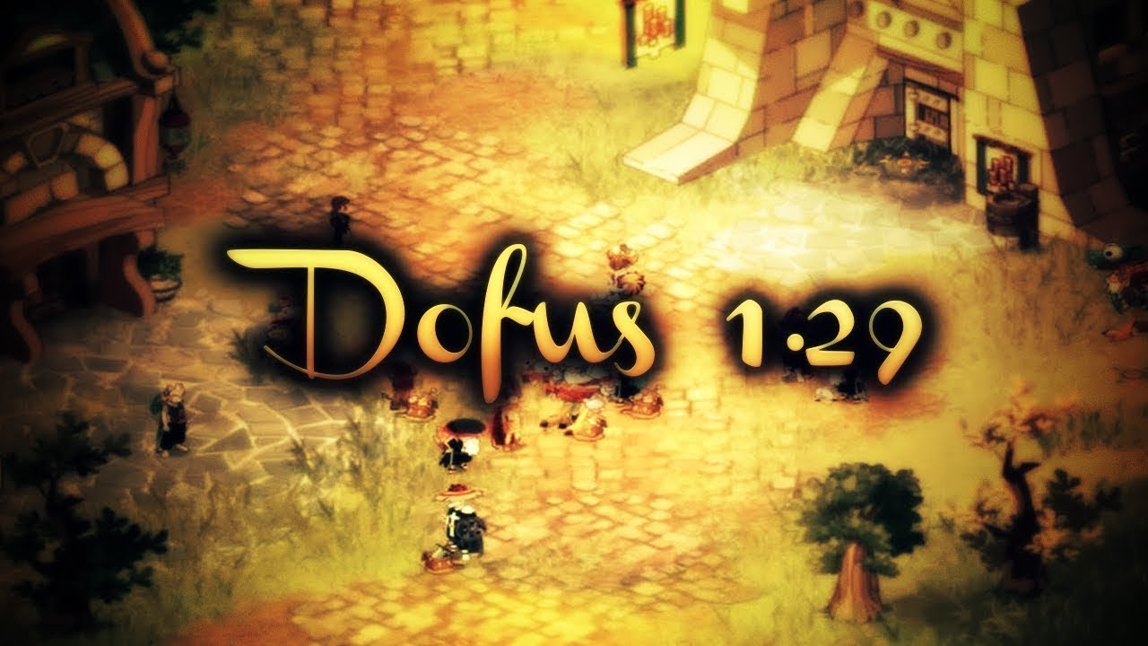 DOFUS 1.29 | PREMIERE TRAQUE ! PVP 1.29 !