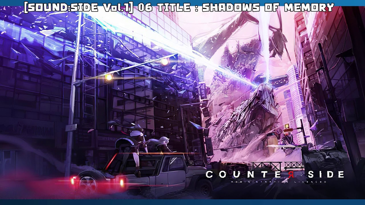 [Thai-Eng Sub] 카운터사이드/CounterSide OST - SHADOWS OF MEMORY