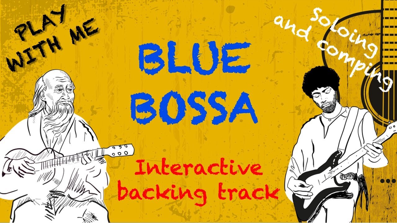 BLUE BOSSA - Jazz interactive backing track - Advanced