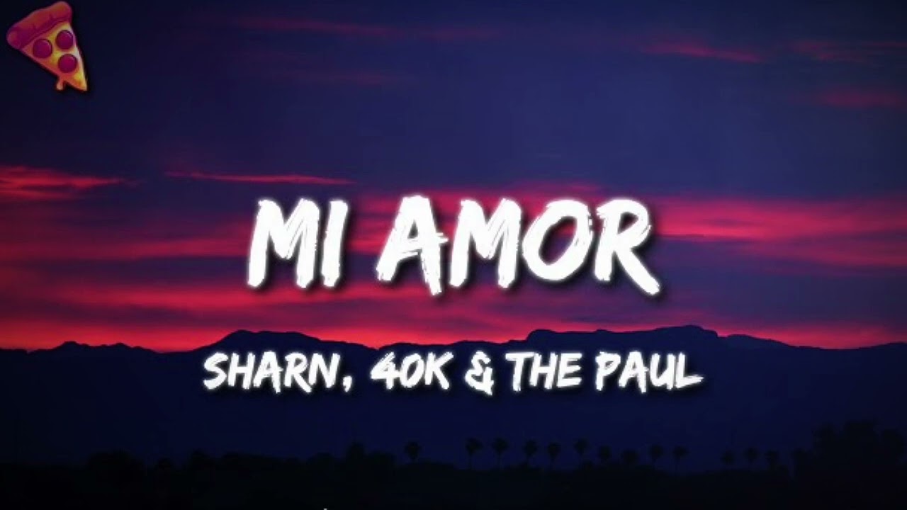 Mi Amor (SONG) - Sharn, 40k The Paul.