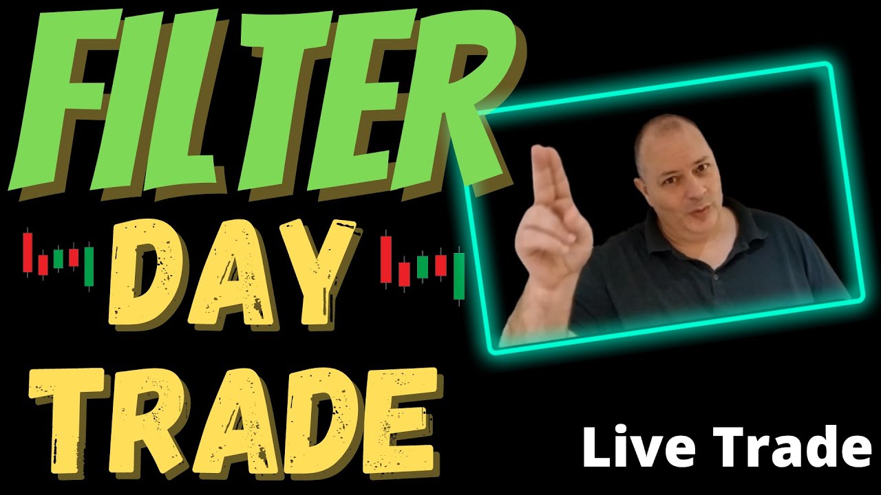 HOW TO FILTER DAY TRADES