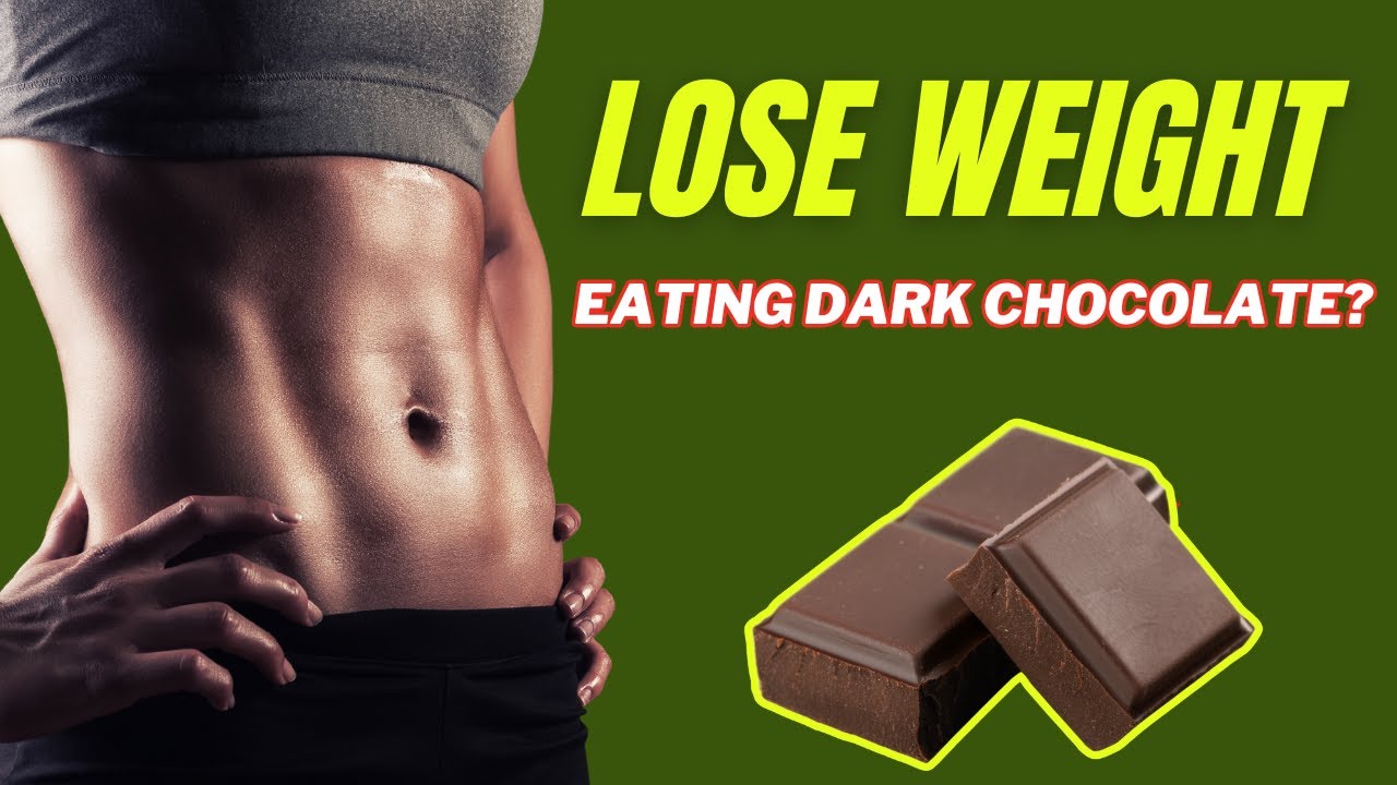 Dark Chocolate Diet for Weight Loss &ndash; Does It REALLY Work