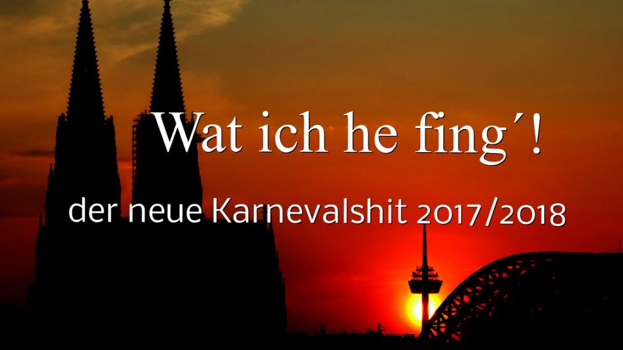 Karnevalshit 2017/2018 "Wat ich he fing" Karneval der Stars
