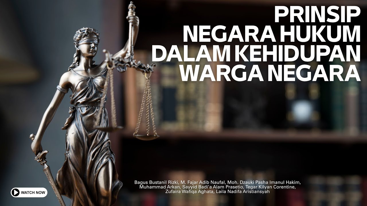 PRINSIP NEGARA HUKUM DALAM KEHIDUPAN WARGA NEGARA