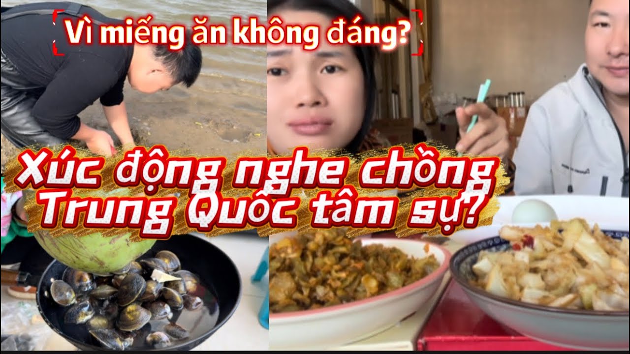Xúc Động Chồng Trung Quốc tâm sự hơn 20 năm không biết ăn HẢI SẢN_tìm VỌP cho vợ luộc nước dừa ngon!