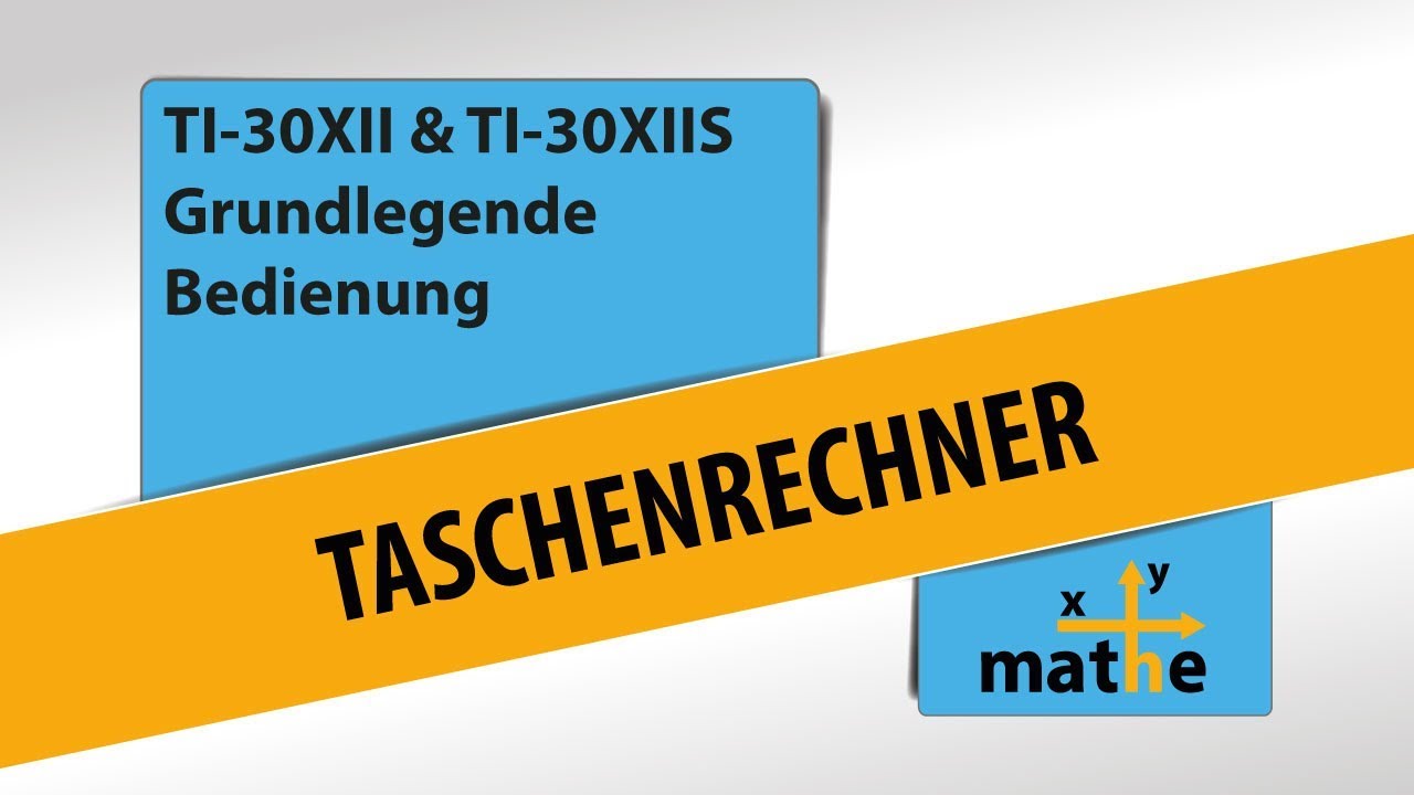 TI-30XII und TI-30XIIS - Grundlegende Bedienung des Taschenrechners