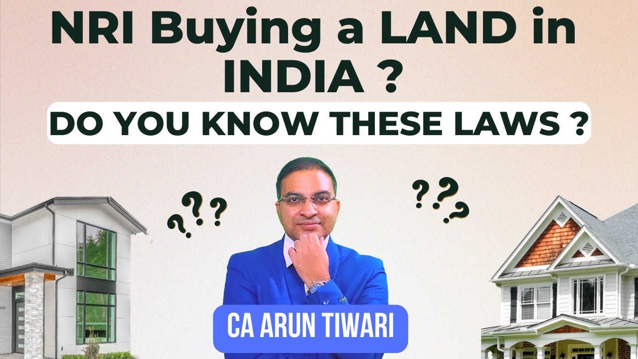 Can NRI Purchase Land in INDIA | Things you Need to Know