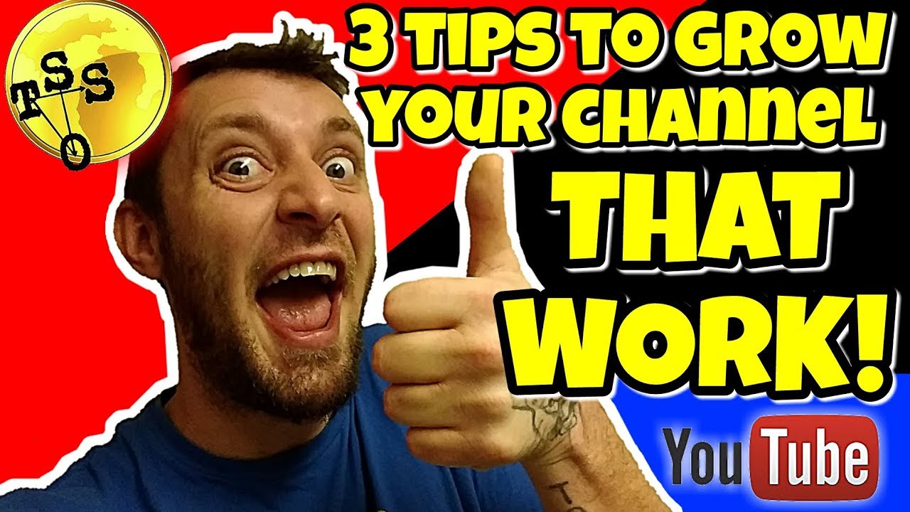 How to Succeed On YouTube Tips 2019