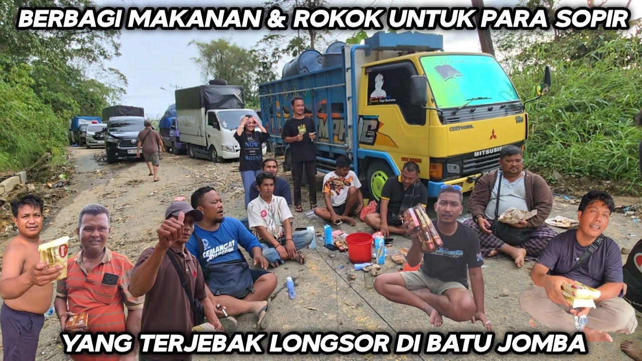 Berbagi Makanan & Rokok Untuk Para Sopir !!! Yang Terjebak Longsor Di Batu Jomba