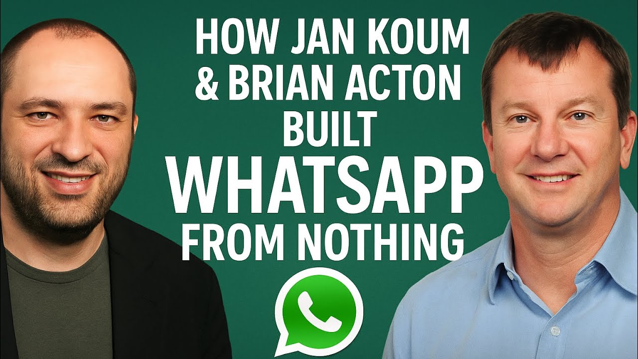 How Jan Koum & Brian Acton Built WhatsApp from Nothing | Billion-Dollar Journey