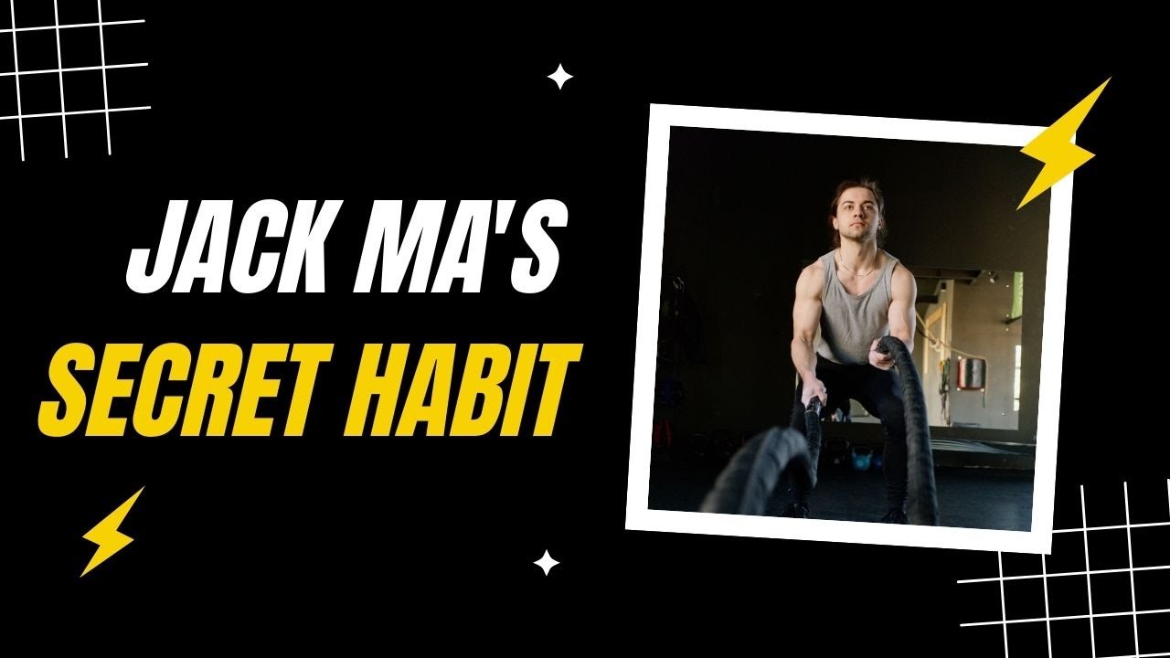 Jack Ma's Secret Habit