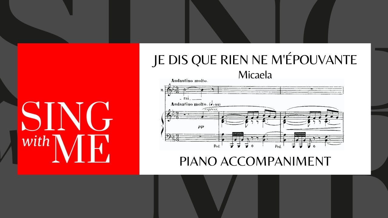 Je dis que rien ne m'épouvante - Accompaniment - Micaela - Bizet