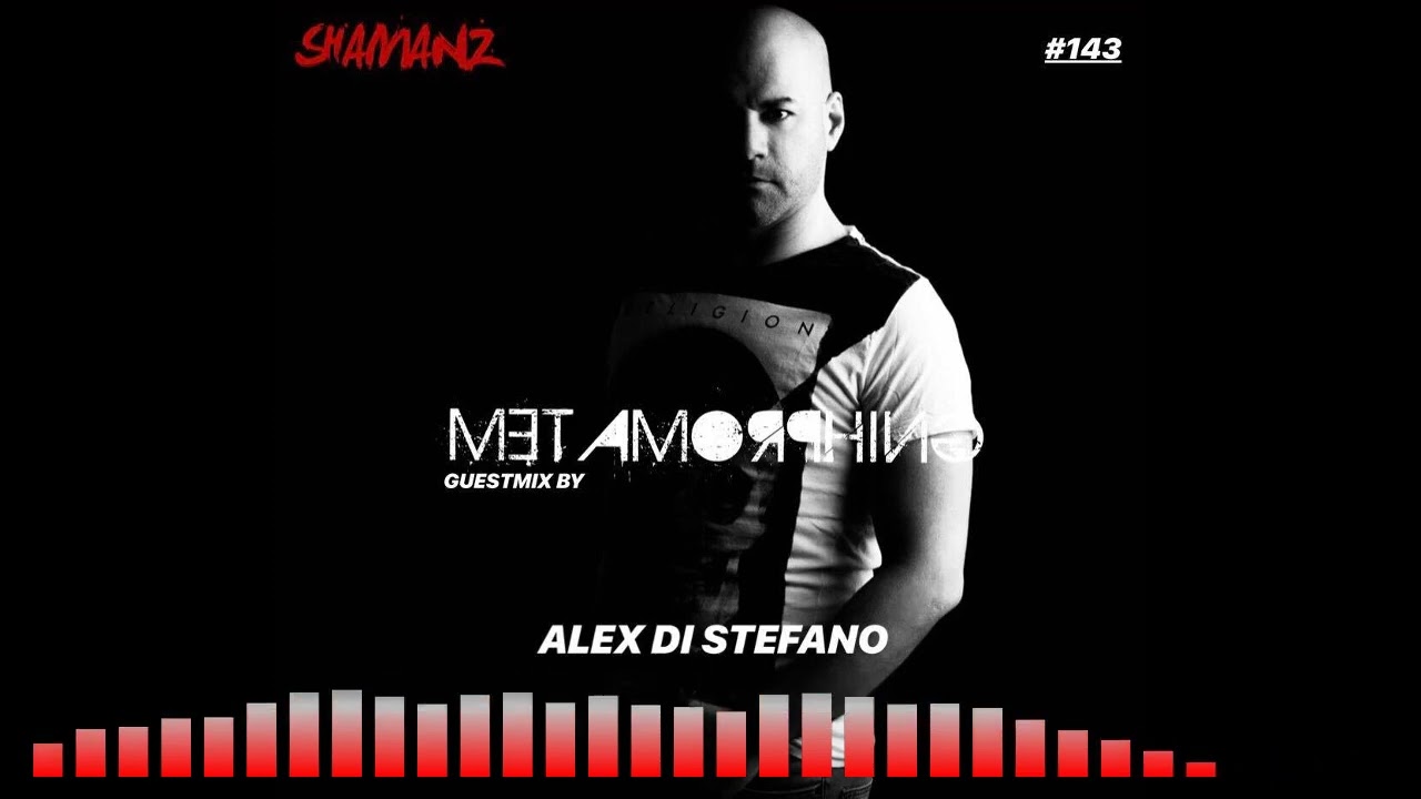 Metamorphing Podcast #143 - Alex Di Stefano [2019] [TRANCE]