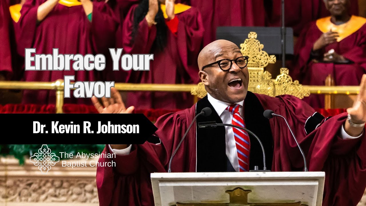 Embrace Your Favor |Rev. Dr. Kevin Johnson| Luke 1:26-38 (New Living Translation)