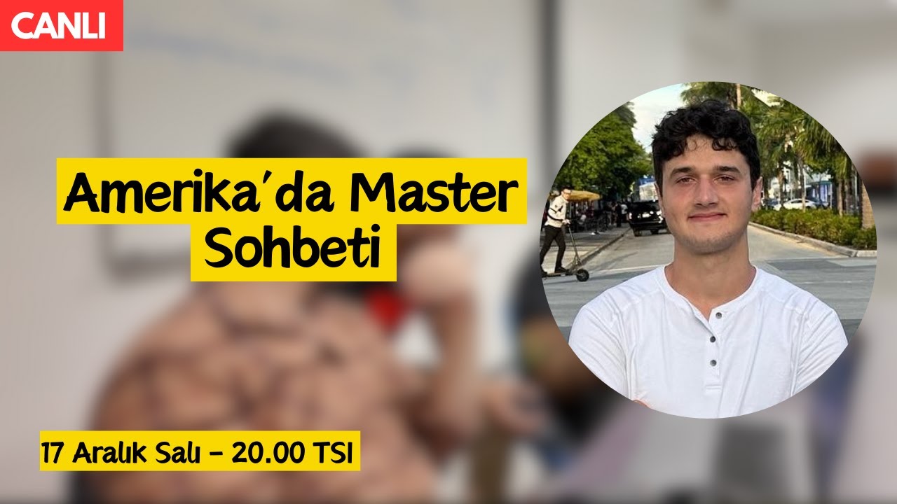 🔴 Amerika'da Y&uuml;ksek Lisans Yapmak. Okullar. &Uuml;cretler. Burs almalı mı? | Canlı Yayın