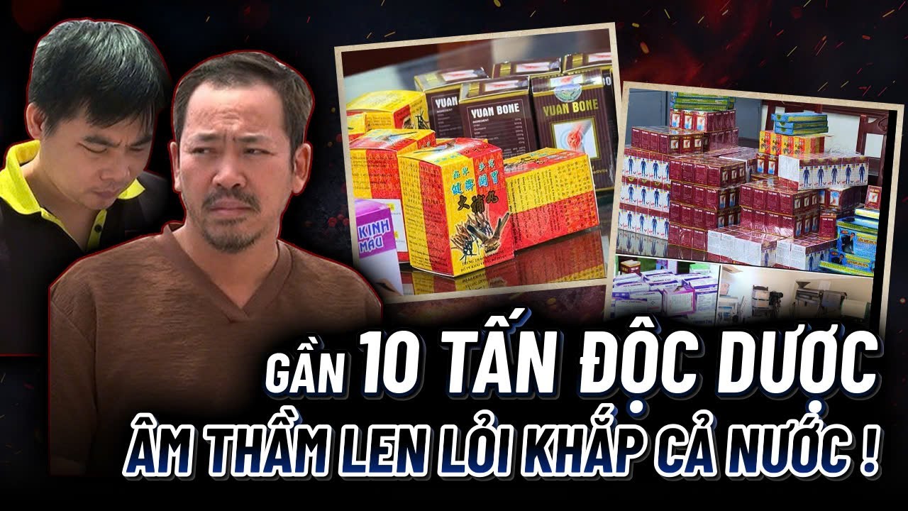 Phanh phui đường dây thuốc giả lớn nhất Việt Nam: Gần 10 tấn độc dược âm thầm len lỏi khắp cả nước!