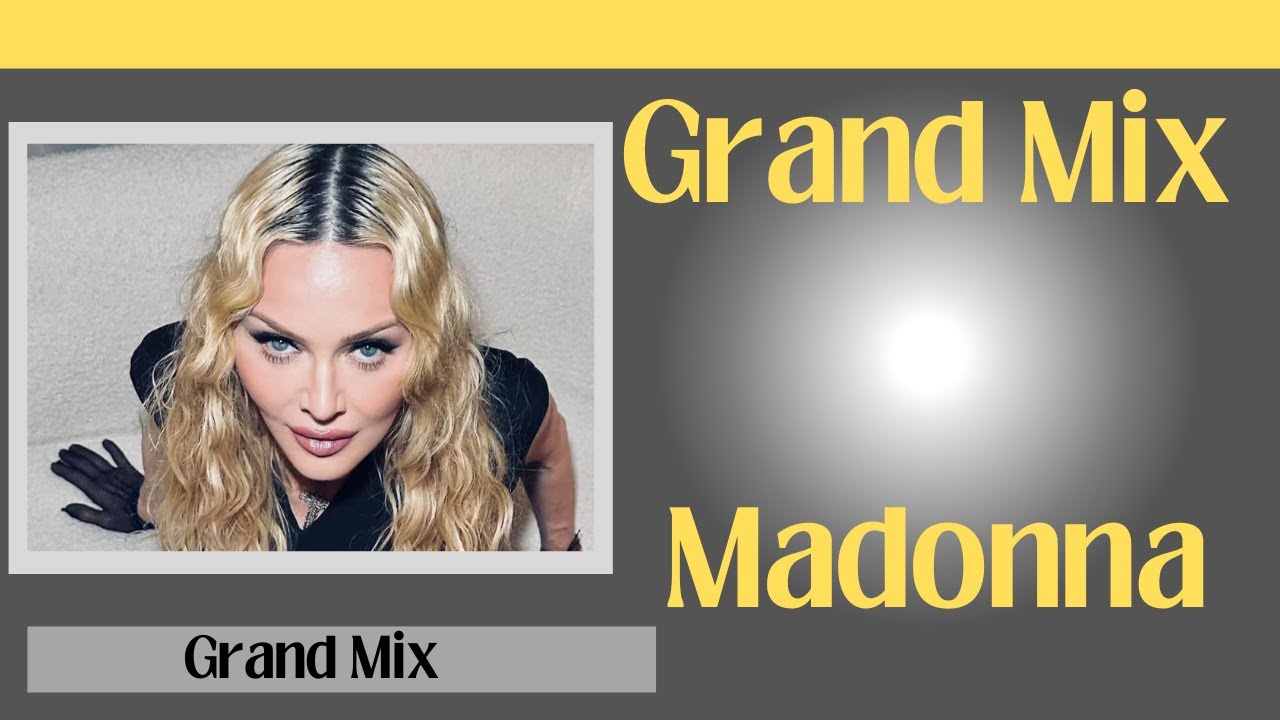 Grand Mix Madonna